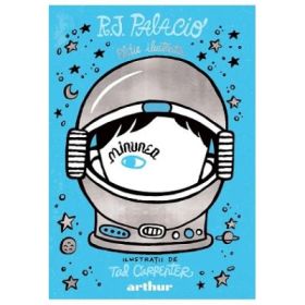 Minunea. Editie ilustrata - R. J. Palacio