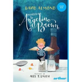 Povestea lui Angelino Brown - David Almond