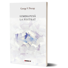 Lumina pusa la pastrat - George V. Precup