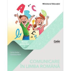 Comunicare in limba romana. Manual clasa 1 - Corina Andrei