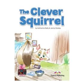 Literatura adaptata pentru copii. The clever squirrel, cu digibook app. - Jenny Dooley
