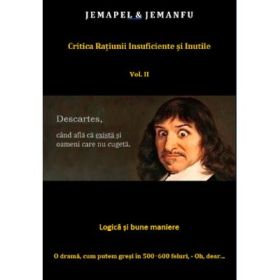 Critica ratiunii insuficiente si inutile Vol. 2 - Dan Stoica