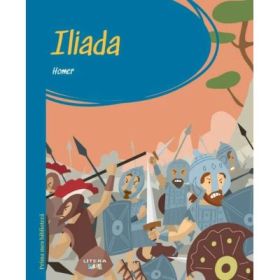 Prima mea biblioteca. Iliada (vol. 26) - Homer
