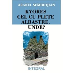 Kyores cel cu plete albastre - Arakel Semirdjian