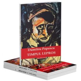 Pachet Dumitru Popescu - Amurg istoric - 2 volume + Timpul lepros!