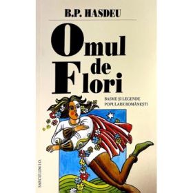 Omul de flori - B. P. Hasdeu