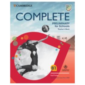 Complete Preliminary for Schools Teacher's Book with Downloadable Resource Pack (Class Audio and Teacher's Photocopiable Worksheets)