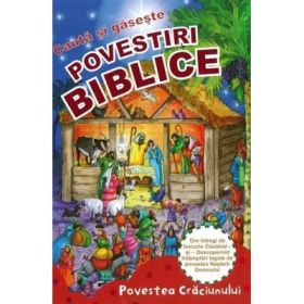 Povestiri biblice. Cauta si Gaseste. Povestea Craciunului - Charlotte Thoroe