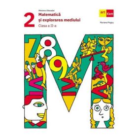 Matematica si explorarea mediului. Manual clasa a 2-a - Mariana Mogos