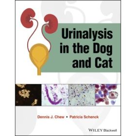 Urinalysis in the Dog and Cat - Dennis J. Chew