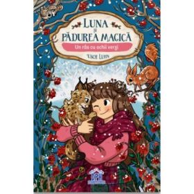 Luna si Padurea Magica. Volumul 5. Un ras cu ochii verzi - Usch Luhn