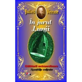 In jurul lunii. Spatiile celeste - Jules Verne