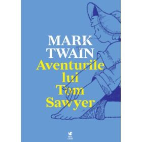 Aventurile lui Tom Sawyer - Mark Twain