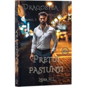 Dragostea nu are pret, Vol. 2, Pretul pasiunii - Lidia H. L.