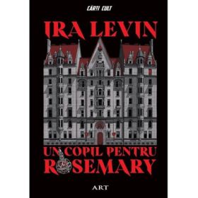 Un copil pentru Rosemary - Ira Levin