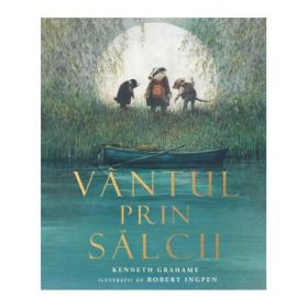 Vantul prin salcii - Kenneth Grahame