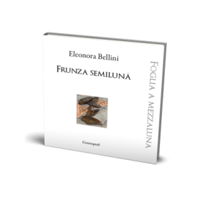 Frunza semiluna - Eleonora Bellini