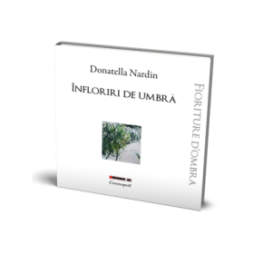 Infloriri de umbra - Donatella Nardin