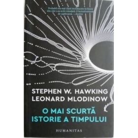 O mai scurta istorie a timpului - Stephen Hawking