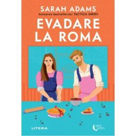 Evadare la Roma - Sarah Adams