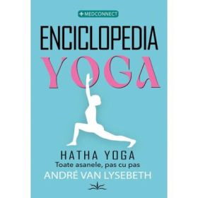 Enciclopedia Yoga. Hatha Yoga - Andre Van Lysebeth