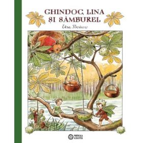 Ghindoc, Lina si Samburel - Elsa Beskow