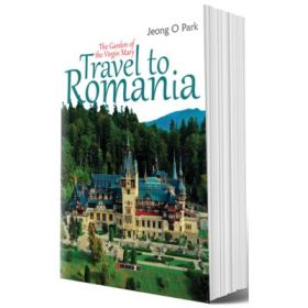 Travel to Romania - The garden of Virgin Mary - Jeong O Park
