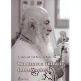 Chemarea infierii dumnezeiesti - Arhim. Zaharia (Zaharou)