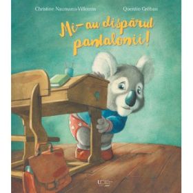 Mi-au disparut pantalonii! - Quentin Gréban