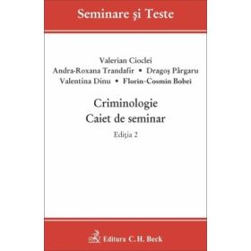 Criminologie. Caiet de seminar. Editia 2 - Valerian Cioclei