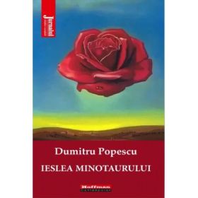 Ieslea minotaurului - Dumitru Popescu