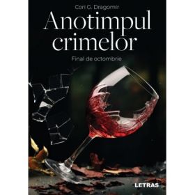 Anotimpul crimelor. Final de octombrie - Cori G. Dragomir