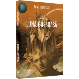 Luna gheboasa - Radu Tuculescu