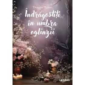 Indragostiti in umbra oglinzii - Domina Pauer