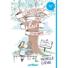 Confesiunile unui prieten imaginar. Memoriile lui Jacques Papier - Michelle Cuevas