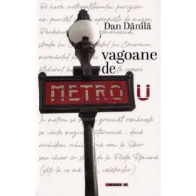 Vagoane de metrou - Dan Danila