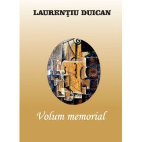 Volum memorial - Laurentiu Duican