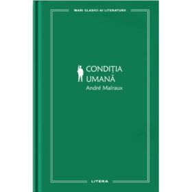 Conditia umana (vol. 40) - Andre Malraux