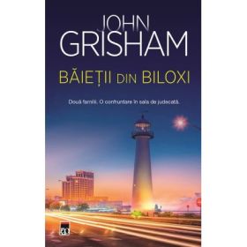 Baietii din Biloxi - John Grisham