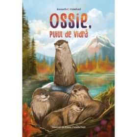 Ossie, puiul de vidra - Kenneth C. Crawford