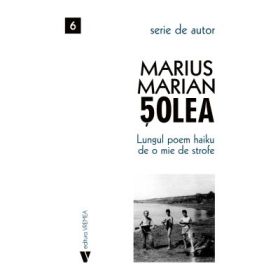 Lungul poem haiku de o mie de strofe - Marius Marian Solea