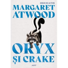Oryx si Crake - Margaret Atwood
