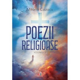Poezii religioase Volumul 2 - Mitana Cazacu