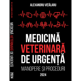 Medicina Veterinara de Urgenta - Bogdan Alexandru Vitalaru