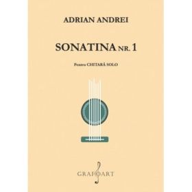Sonatina Nr. 1 pentru Chitara solo - Adrian Andrei