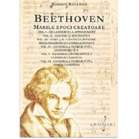 BEETHOVEN. Marile Epoci Creatoare. Set 7 volume - Romain Rolland