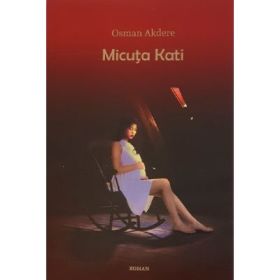 Micuta Kati - Osman Akdere