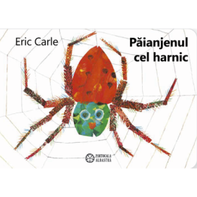 Paianjenul cel harnic - Eric Carle