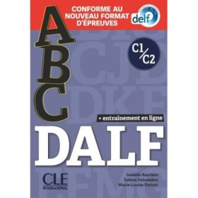 ABC DALF Niveaux C1/C2. Livre + CD + Livre-web. Conforme au nouveau format d'épreuves - Isabelle Barriere