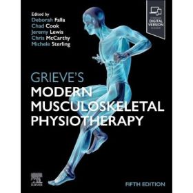 Grieve's Modern Musculoskeletal Physiotherapy - Deborah Falla